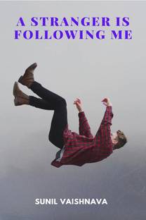 A Stranger is Following Me
