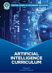 ARTIFICIAL INTELLIGENCE CURRICULUM CLASS 9 BOOK Intel Supported Grade IX Book Updated syllabus based on CBSE exam syllabus