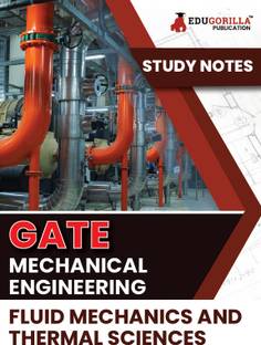 GATE Mechanical Engineering Fluid Mechanics and Thermal Sciences Topic-wise Notes A Complete Preparation Study Notes with Solved MCQs  - .