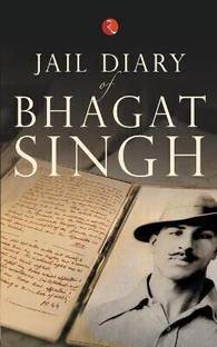 JAIL DIARY OF BHAGAT SINGH  - Bhagat Singh Jail Diary In English: Yadvinder Singh