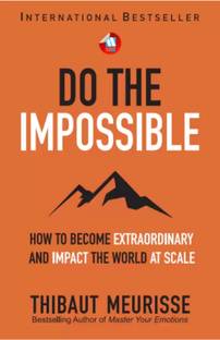 DO THE IMPOSSIBLE