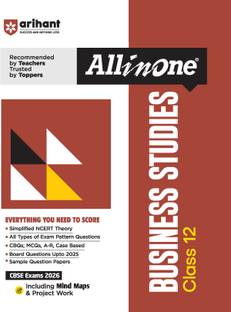 Arihant All in One Business Studies Class 12 for CBSE Exams 2025-26 | Revised Edition as per latest syllabus | Simplified Theory, All Types of Exam Pattern Questions, CBQs, MCQs, A-R, Case Based, Sample Question Papers, Mind maps, Project Work