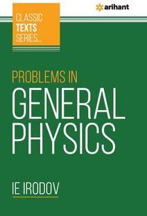 (OldEditon)Arihant
CLASSICTEXTSSERIESPROBLEMSINGENERALPHYSICS