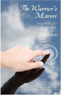 The Warrior's Mirror  - The Path to Peace