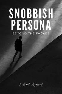 Snobbish persona