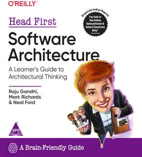 Head First Software Architecture: A Learner's Guide to Architectural Thinking (Grayscale Indian Edition)