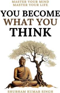 You Become What You Think  - You Become What You Think (English, Paperback, Shubham Kumar Singh)