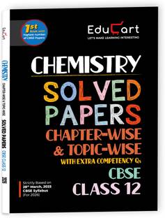 Educart CBSE Class 12 Chemistry Chapter-Wise Solved Papers 2025-26 on new Syllabus 2026