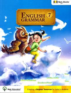 Next Books English Grammar -7  - English Grammar Book for Class 7 / Grade 7 with Digital Content | Follows CBSE, ICSE, NCERT & NEP 2023 Curriculum | For Students Ages 14-15 - Next Education