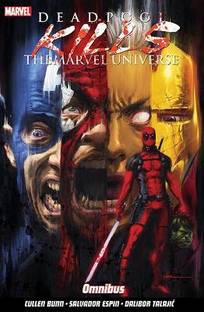 Deadpool Kills the Marvel Universe Omnibus