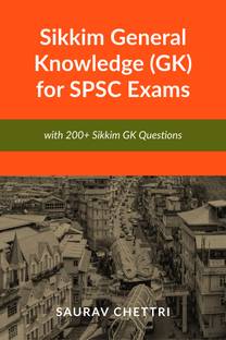 Sikkim General Knowledge (GK) for SPSC Exams  - with 200+ Questions on Sikkim GK