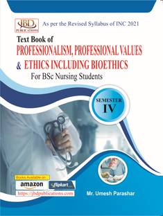 Text Book of Professionalism, Professional Values & Ethics Including Bioethics