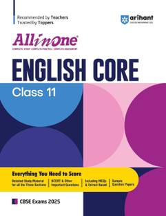Arihant All In One ENGLISH CORE Class 11th Based On Latest NCERT For CBSE Exams 2025 | Mind map in each chapter | Clear & Concise Theory | Intext & Chapter Exercises | Sample Question Papers