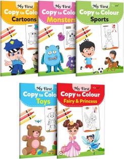 My First Copy to Colour - Cartoons, Monster, Sports, Toys and Fairy & Princess : Art book for children, Children's copy colouring book, Copy and colour book for kids | Pack of 5 Copy to Colour Books