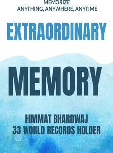 Extraordinary Memory  - Your Secret Guide To A Super Memory