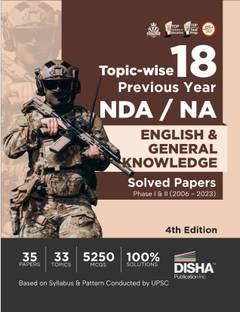 Topic-wise 18 Previous Year NDA/ NA English & General Knowledge Solved Papers Phase I & II (2006 - 2023) 4th Edition | 35 Authentic General Ability Test Papers | 5250 MCQs
