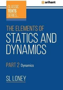 The Elements of Statics & Dynamics Part 2 Dynamics