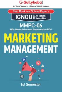 Gullybaba IGNOU 1st Semester MBA (Latest Edition) MMPC-06 Marketing Management in English IGNOU Help Book with Solved Previous Year's Question Papers and Important Exam Notes  - Marketing Management