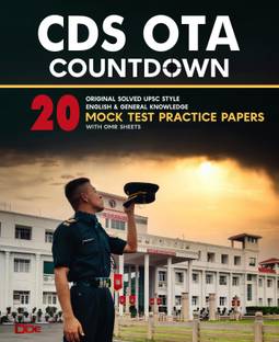CDS OTA Countdown : 20 Original Solved UPSC Style Mock Test Practice Papers | Fully Solved English, General knowledge Papers with OMR Sheets