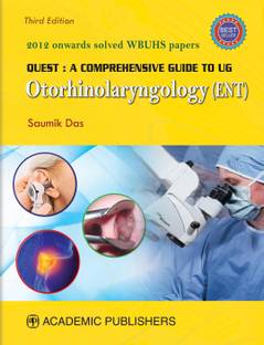 QUEST : A COMPREHENSIVE GUIDE TO UG OTORHINOLARYNGOLOGY (ENT)
