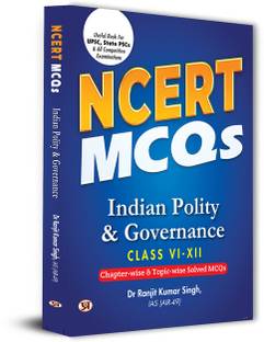 NCERT MCQs Indian Polity & Governance Class 6 To 12 Useful Book For UPSC, State PSCs & All Competitive Exam Chapter-wise and Topic-wise Solved Paper 2025