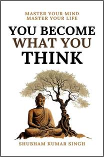 You Become What You Think, English, Paperback