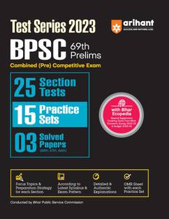 (OldEditon)Arihant
TestSeries2024BPSC70thPrelims(25SectionTests,15PracticeSets,03SolvedPapers)