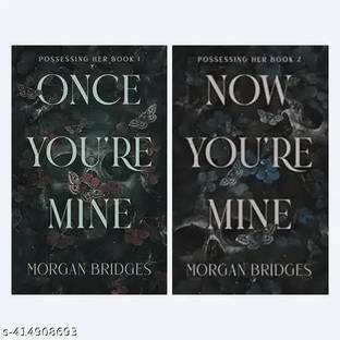 Once You're Mine + Now You're Mine (Possessing Her)