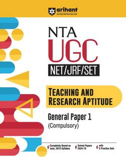 अरिहंत NTA UGC नेट/JRF/सेट टीचिंग एंड रिसर्च एप्टीट्यूड जनरल पेपर I (कम्पलसरी) | कम्प्लीटली बेस्ड ऑन जून, 2019 सिलेबस, सॅाल्व्ड पेपर्स, एंड 5 प्रैक्टिस सेट्स