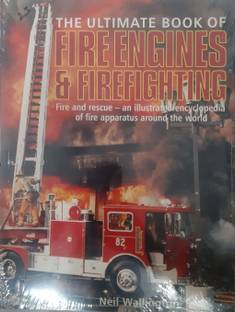The Ultimate book of fire engines and firefighting