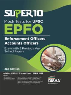 Super 10 Mock Tests for UPSC EPFO (Enforcement Officers/Accounts Officers) Exam with 3 Previous Year Solved Papers 2nd Edition