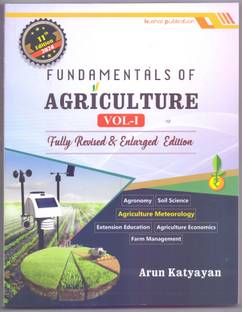 Fundamentals Of Agriculture - Volume 1 FULLY REVISED & ENLARGED EDITION