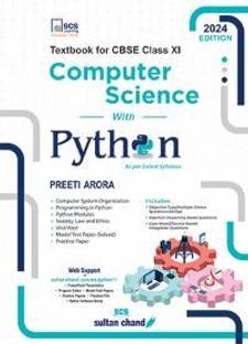 Computer Science with Python: Textbook for CBSE class 11  - Computer Science with Python: Textbook for CBSE class 11 Preeti Arora