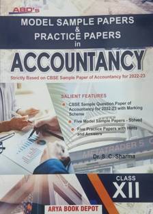 ABD'S MODEL SAMPLE PAPERS & PRACTICE PAPERS IN ACCOUNTANCY CLASS-XII