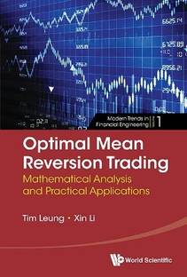 Optimal Mean Reversion Trading: Mathematical Analysis And Practical Applications