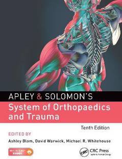 Apley & Solomon's System of Orthopaedics and Trauma