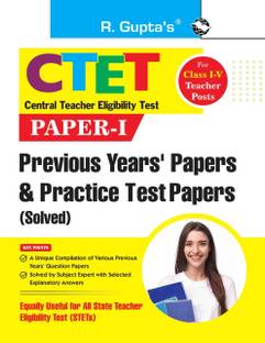 CTET: Paper-I � Previous Years' Papers & Practice Test Papers (Solved) for Class I-V Teacher Posts 2026 Edition