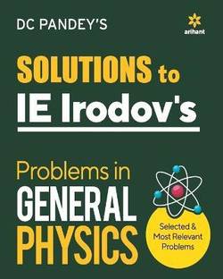 (OldEditon)Arihant
SolutionstoIEIRODOV'SProbleminGenralPhysicsSelective&CompleteSyncwithJEESyllabus