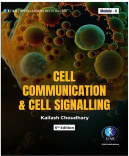 Cell Signaling Book  - Cell Signaling and Cell Communication Book for B.Sc., M.Sc., CSIR NET, IIT JAM, CUET PG, GATE, SET & Competitive Exams| Best Seller Reference Text Book | IFAS Publications
