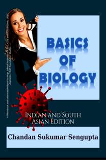Basics of Biology  - A Workbook and Information Book for High School Students of CBSE, ICSE and State Boards, UPSC Aspirants, NEET Foundation Studies, Indian and South Asian Edition