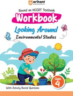 Arihant Based on NCERT Textbook Environmental Studies Workbook Looking Around for Class 4 | With Activity Based Questions