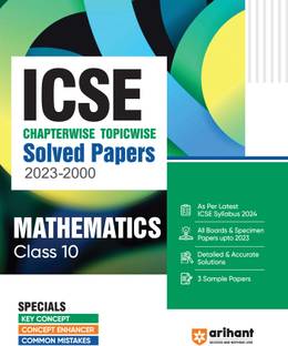 ICSE Chapterwise-Topicwise Solved Papers 2023-2000 Mathematics Class 10th Ninth Edition