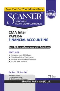 Scanner CMA Inter | Paper-6: Financial Accounting |For Dec 25 & Jun 26 Exams | Solved Papers with PYQ (Included June 2025) | Shuchita Prakashan