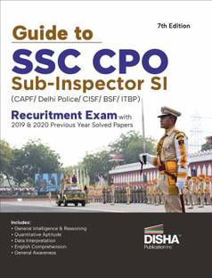 Guide to Ssc CPO Sub-Inspector Si (Capf/ Delhi Police/ Cisf/ Bsf/ Itbp) Recruitment Exam with 2019 & 2020 Previous Year Solved Papers for 2022 & 2023 Exams