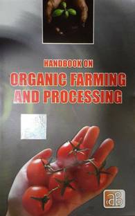 Handbook on Organic Farming and Processing