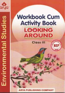 Environmental Studies Looking Around For Class 3 Workbook Cum Activity Book (Based on NCERT Textbook) - Examination 2023-2024