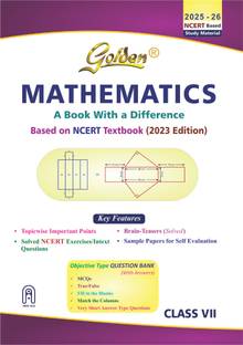 Golden Mathematics: Based on NEW NCERT for Class - 7 (For 2026 Final Exams, includes Objective Type Question Bank)