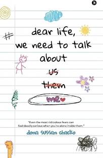 Dear Life, We Need to Talk About Me