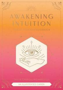 Awakening Intuition: Oracle Deck and Guidebook: (Intuition Card Deck)
