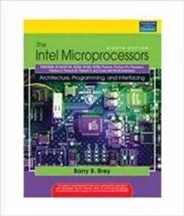 The Intel Microprocessors: Architecture, Programming, and Interfacing